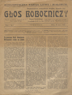 1919 m. Vilniuje leisto Lietuvos ir Baltarusijos komunistų partijos laikraščio „Głos Robotniczy“ pirmasis numeris.